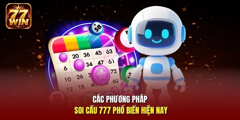 Các phương pháp soi cầu 777 phổ biến hiện nay