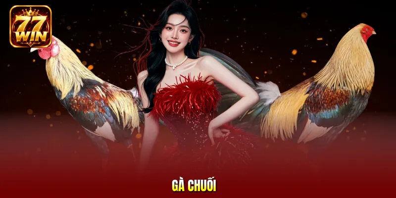 Gà chuối