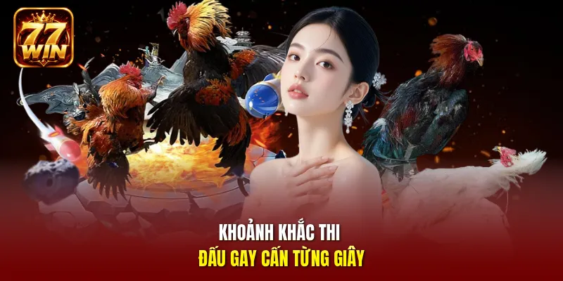 Khoảnh khắc thi đấu gay cấn từng giây