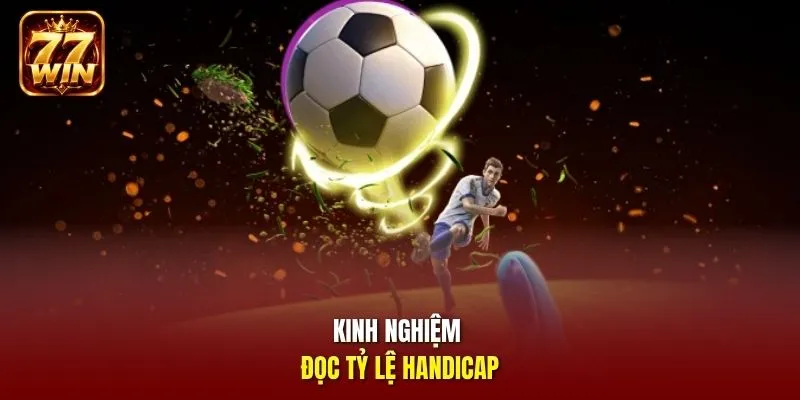Kinh nghiệm đọc tỷ lệ handicap