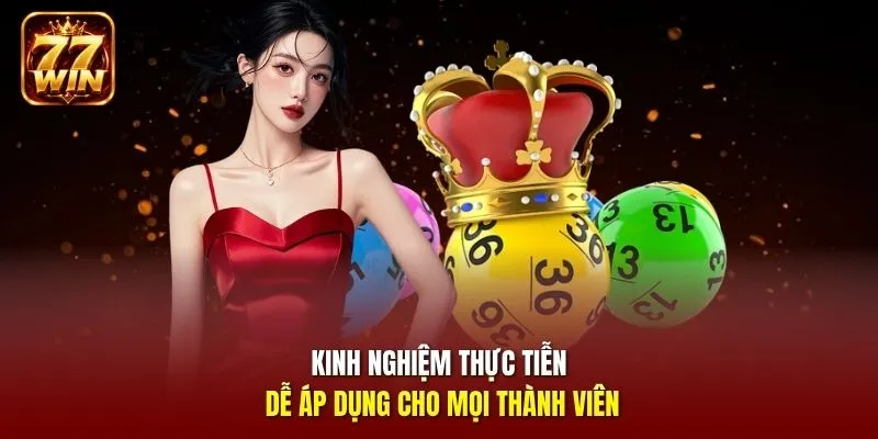 Kinh nghiệm thực tiễn dễ áp dụng cho mọi thành viên