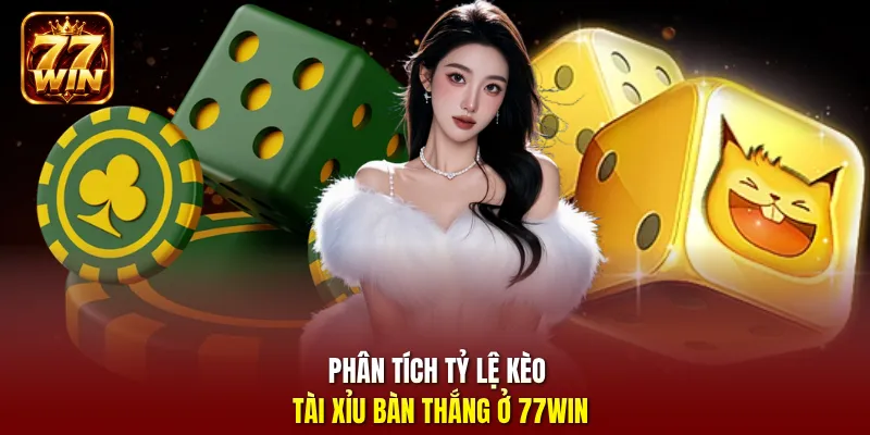 Phân tích tỷ lệ kèo tài xỉu bàn thắng ở 77Win