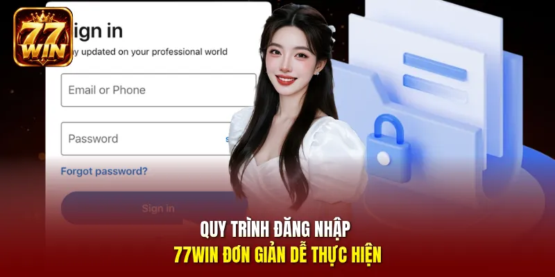 Quy trình đăng nhập 77Win đơn giản dễ thực hiện 