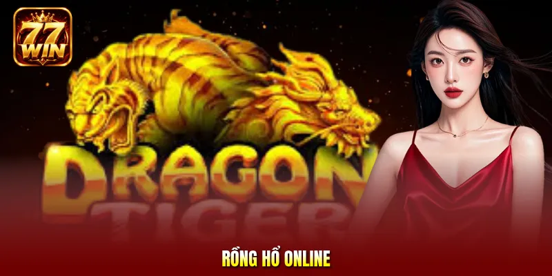Rồng hổ online
