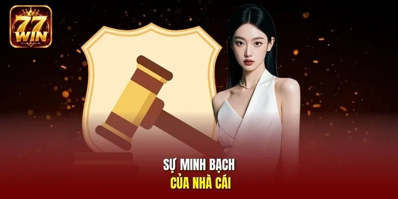 Sự minh bạch của nhà cái
